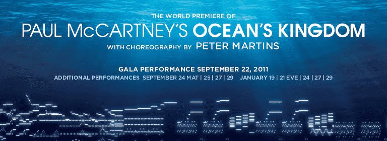 The New York City Ballet Presents Paul McCartney’s Ocean’s Kingdom