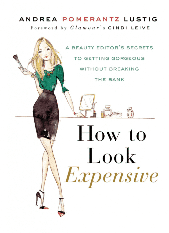How to Look Expensive by Andrea Lustig