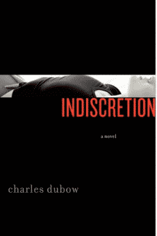 Indiscretion by Charles Dubow